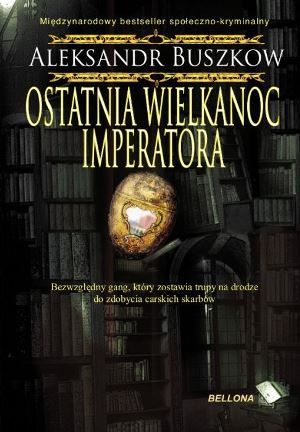 Aleksander Buszkow   Ostatnia Wielkanoc imperatora 195559,1